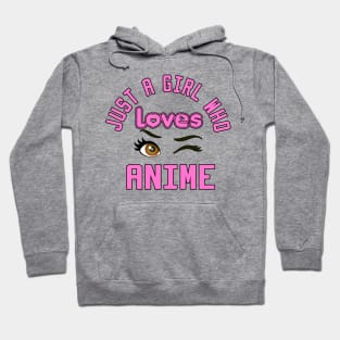 just a girl who loves anime Hoodie